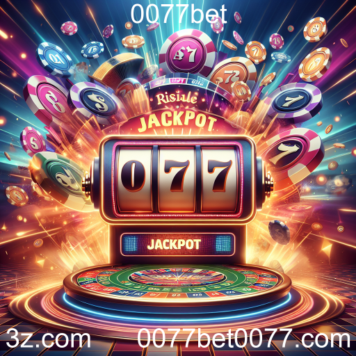 Descubra a Emoção dos Jackpots Progressivos no 0077bet